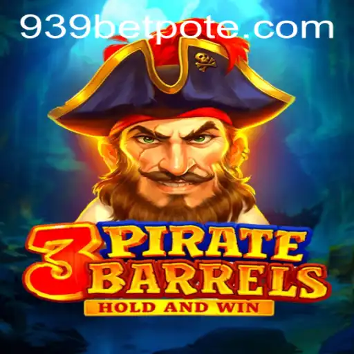 Exploring the Thrilling World of 3PirateBarrels with 939bet PH Login