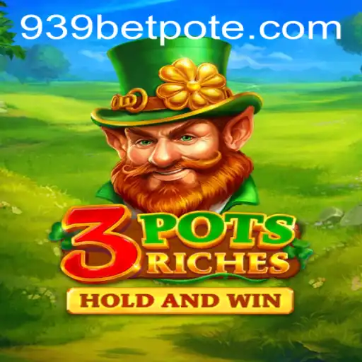 Explore the Exciting World of 3potsRiches: An Innovative Gaming Experience