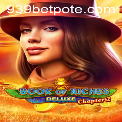 Book of Riches Deluxe Chapter 2: An Exciting Adventure in Casino Gaming