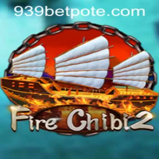 Exploring the Thrilling World of FireChibi2 and 939bet PH Login
