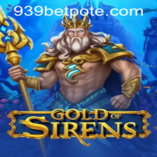 Exploring the Enchanting World of GoldofSirens: Your Ultimate Guide